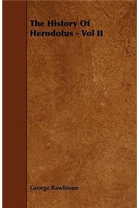 The History Of Herodotus - Vol II