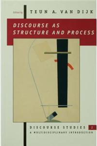 Discourse as Structure and Process
