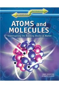 Atoms and Molecules