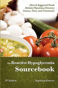 Reactive Hypoglycemia Sourcebook II Edition
