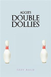 Aggie's Double Dollies