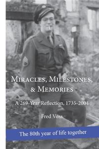 Miracles, Milestones, & Memories