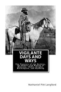 Vigilante Days and Ways