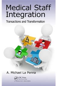 Medical Staff Integration: Transactions and Transformation