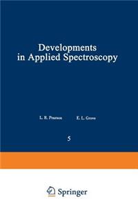 Developments in Applied Spectroscopy: Volume 5