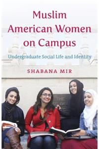 Muslim American Women on Campus