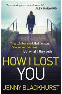 How I Lost You