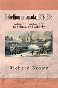 Rebellion in Canada, 1837-1885