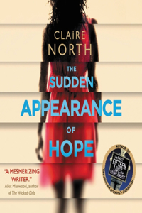 The Sudden Appearance of Hope Lib/E