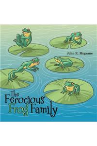 The Ferocious Frog Family