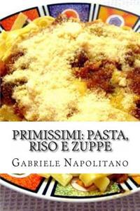 PRIMIssimi, Pasta, Riso e Zuppe