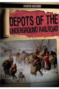 Depots of the Underground Railroad