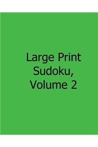 Large Print Sudoku, Volume 2