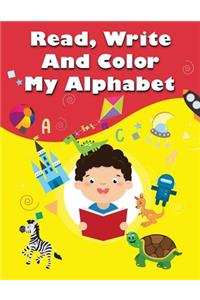 Read, Write and Color My Alphabets