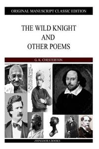 Wild Knight And Other Poems