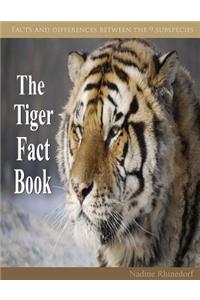 The Tiger Fact Book