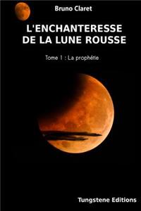 L'enchanteresse de la lune rousse