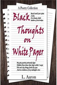 Black Thoughts on White Paper