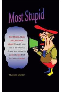Most Stupid
