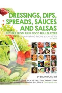 Dressings, Dips, Spreads, Sauces and Salsas