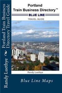 Portland Train Business Directory Travel Guide