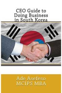 CEO Guide to Doing Business in South Korea