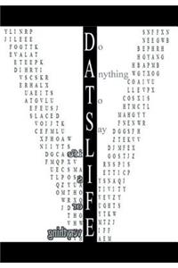 D.A.T.S.L.I.F.E