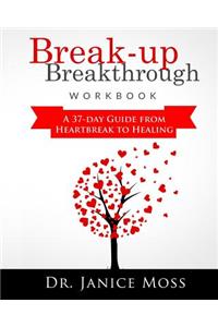 Break-up Breakthrough Workbook