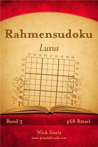 Rahmensudoku Luxus - Band 3 - 468 Rätsel
