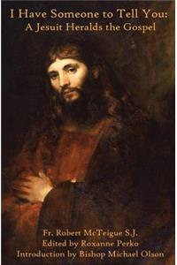 I Have Someone to Tell You