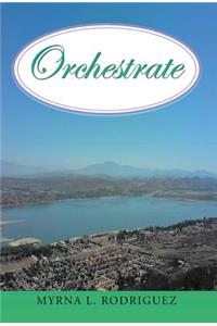 Orchestrate