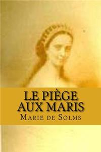 Le piege aux maris