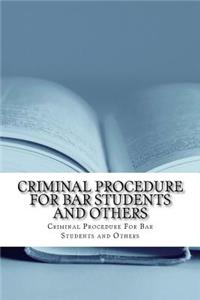 Criminal Procedure for Bar Students and Others: Jide Obi Law Books for the Best and Brightest