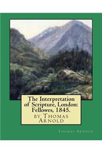 Interpretation of Scripture, London