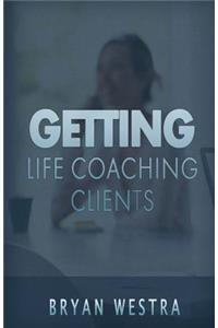 Getting Life Coaching Clients