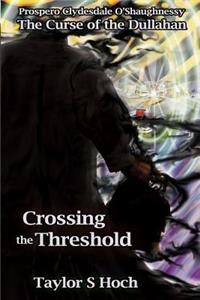 Crossing the Threshold