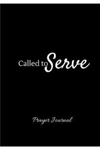 Called to Serve Prayer Journal