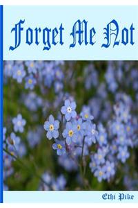 Forget Me Not - Notebook / Extended Lines / Soft Matte Cover