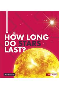 How Long Do Stars Last?