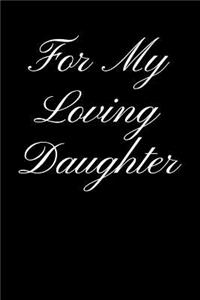 For My Loving Daughter