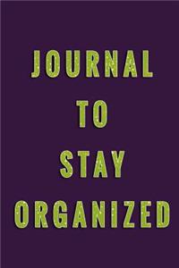 Journal To Stay Organized