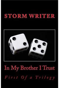 In My Brother I Trust