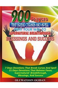 900 Prayers That Break Curses And Spell