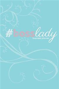 #bosslady Business Planner (Aqua): A 6-Month #biz Planner for the #fempreneur
