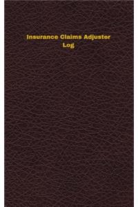 Insurance Claims Adjuster Log