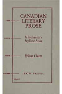 Canadian Literary Prose