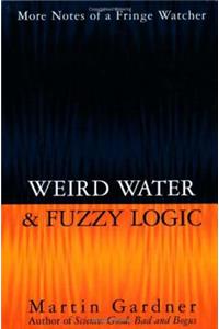Weird Water and Fuzzy Logic