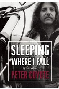 Sleeping Where I Fall