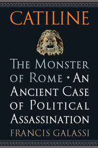 Catiline, the Monster of Rome