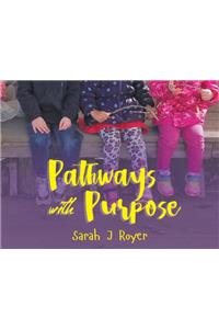 Pathways with Purpose